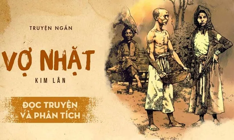 Vợ nhặt là truyện ngắn tiêu biểu của Kim Lân, phản ánh số phận người nghèo trong nạn đói năm 1945.