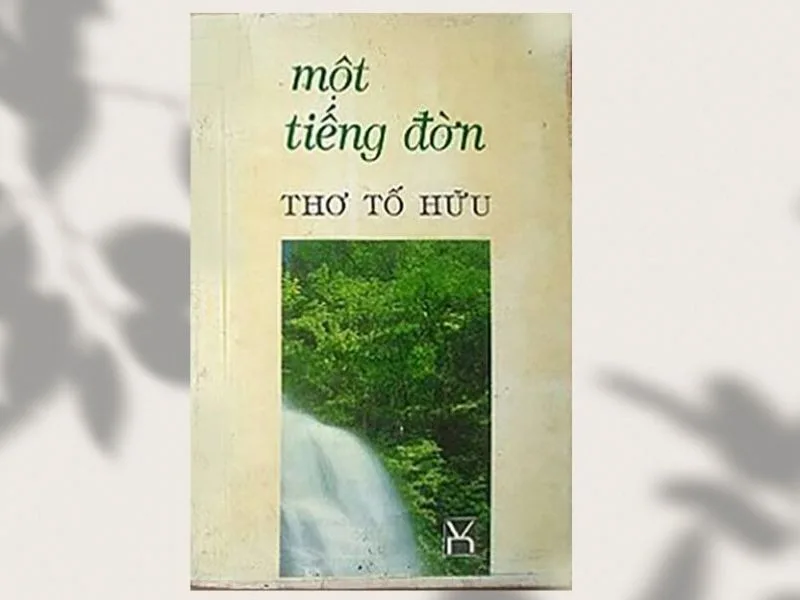 tac gia to huu cuoc doi su nghiep va phong cach tho giau ly tuong
